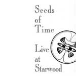 Seeds of Time: Live at Starwood